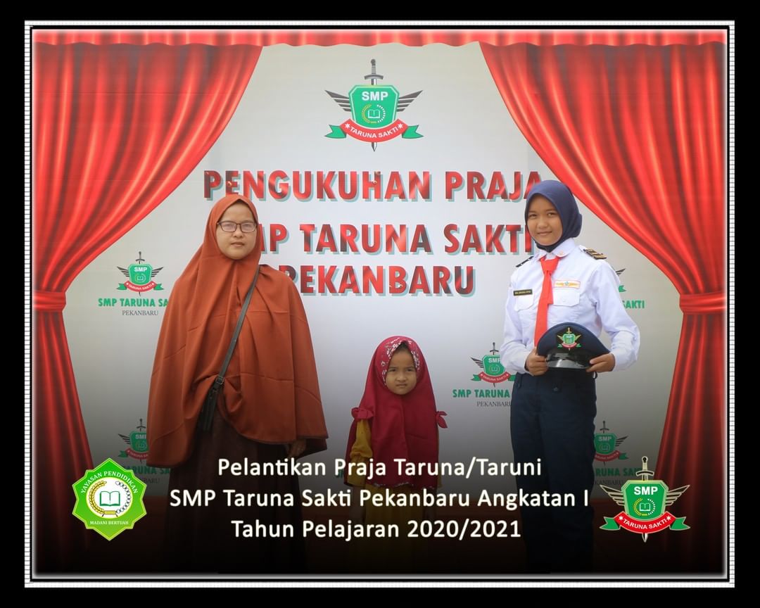 Pelantikan Praja Taruna/Taruni
SMP Taruna Sakti Pekanbaru Angkatan I
Tahun Pelajaran 2020/2021